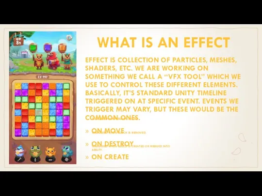 WHAT IS AN EFFECT EFFECT IS COLLECTION OF PARTICLES, MESHES, SHADERS, ETC.