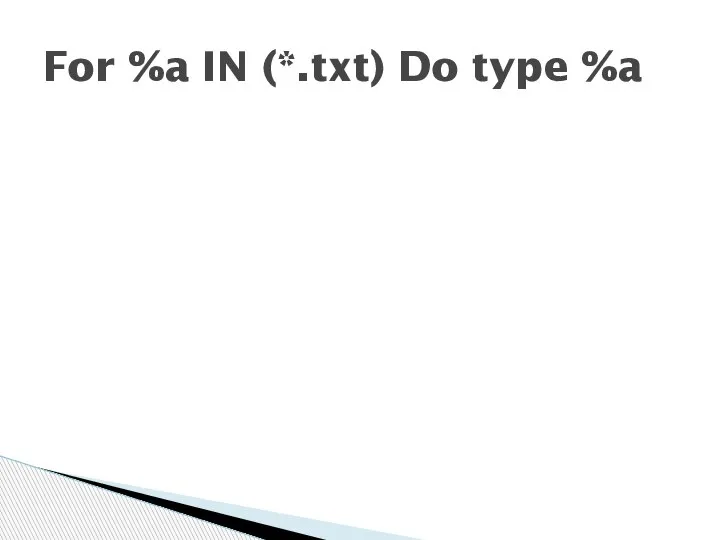 For %a IN (*.txt) Do type %a