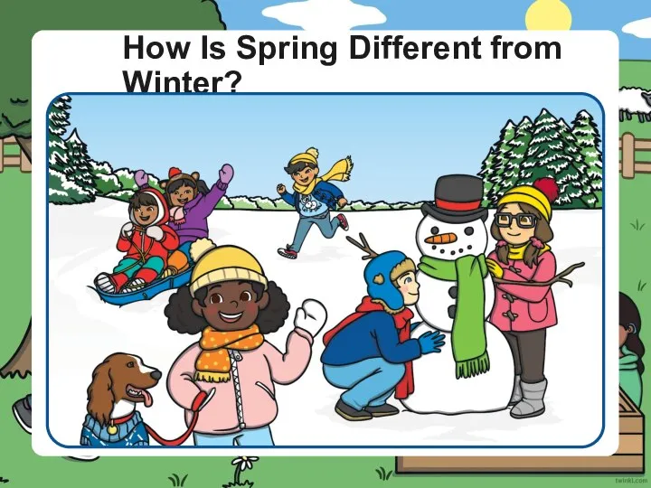 How Is Spring Different from Winter?