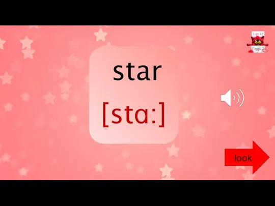 star [stɑ:] look