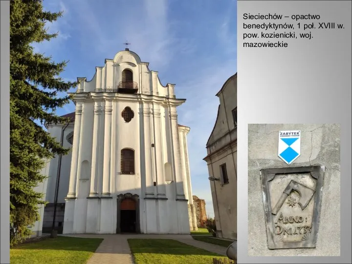 Sieciechów – opactwo benedyktynów, 1 poł. XVIII w. pow. kozienicki, woj. mazowieckie