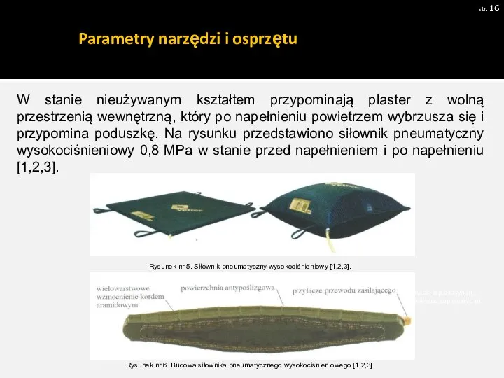 Parametry narzędzi i osprzętu str. Pobrano 18.02.20016 z www.os-psp.olsztyn.pl Pobrano 18.02.20016 z