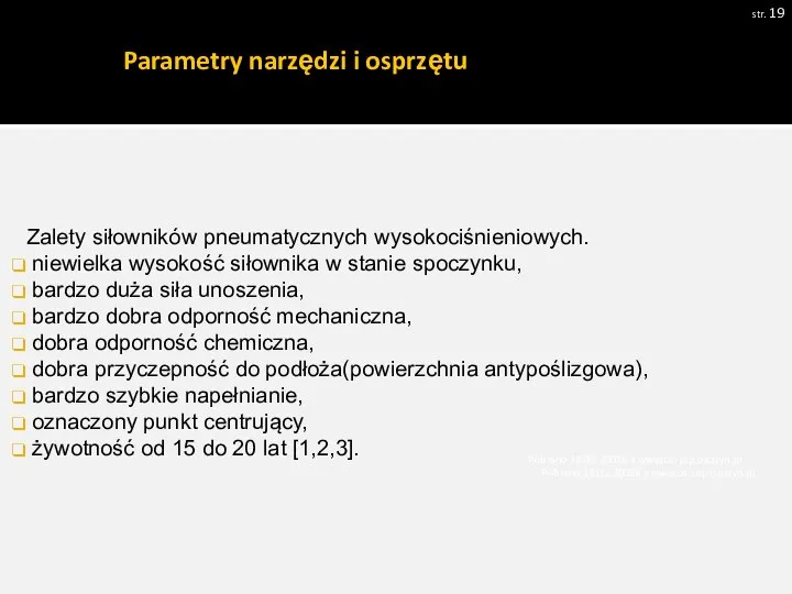 Parametry narzędzi i osprzętu str. Pobrano 18.02.20016 z www.os-psp.olsztyn.pl Pobrano 18.02.20016 z
