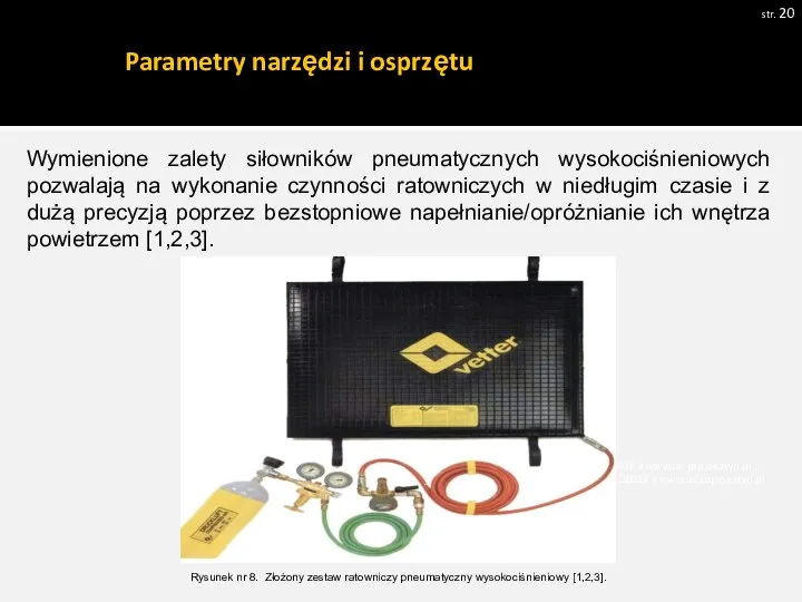 Parametry narzędzi i osprzętu str. Pobrano 18.02.20016 z www.os-psp.olsztyn.pl Pobrano 18.02.20016 z