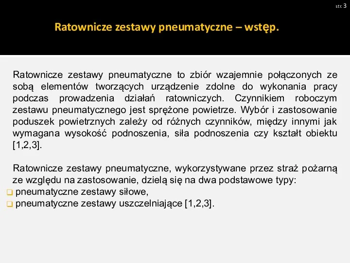 Ratownicze zestawy pneumatyczne – wstęp. str. Ratownicze zestawy pneumatyczne to zbiór wzajemnie