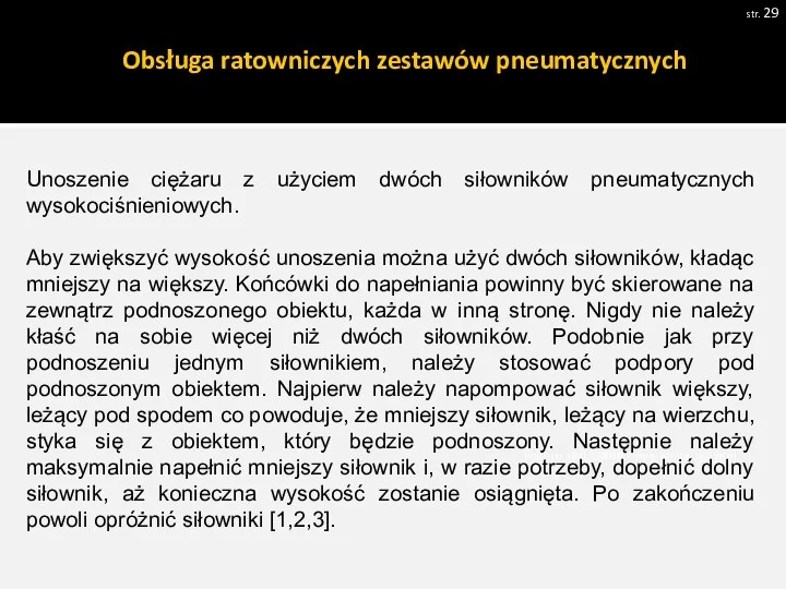 str. Pobrano 18.02.20016 z www.os-psp.olsztyn.pl Unoszenie ciężaru z użyciem dwóch siłowników pneumatycznych