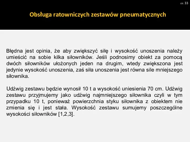 str. Pobrano 18.02.20016 z www.os-psp.olsztyn.pl Błędna jest opinia, że aby zwiększyć siłę