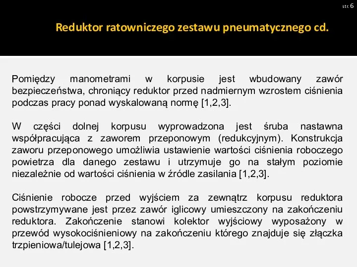 Reduktor ratowniczego zestawu pneumatycznego cd. str. Zdjęcie 1 Pomiędzy manometrami w korpusie