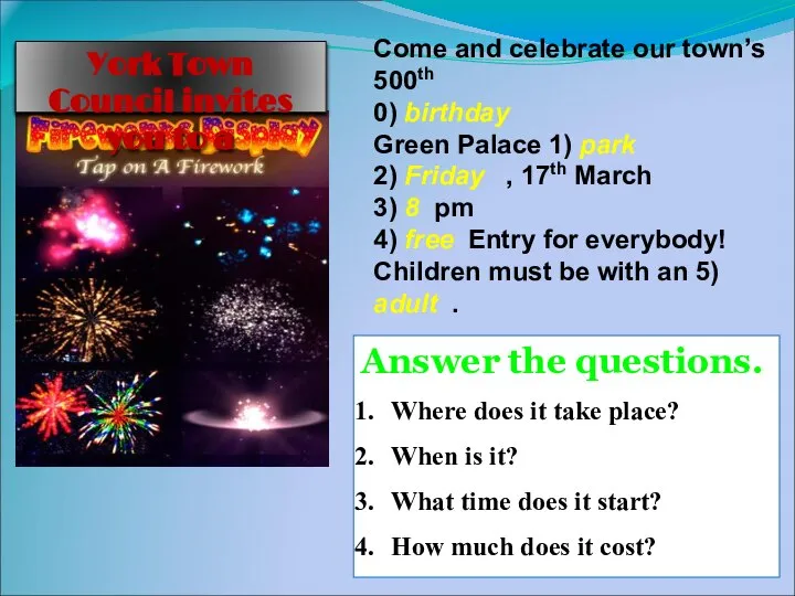 Come and celebrate our town’s 500th 0) birthday Green Palace 1) park