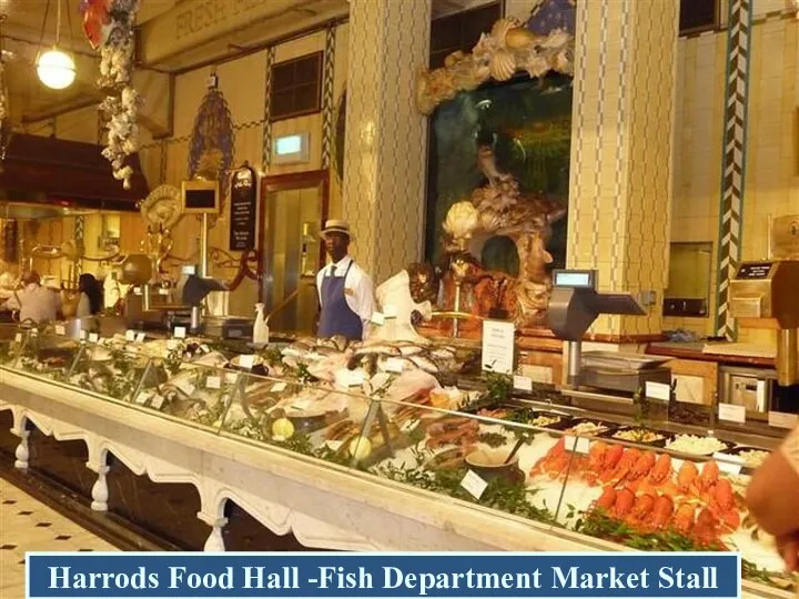 Harrods Food Hall -Fish Department Market Stall