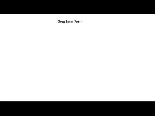 Greg Lynn Form