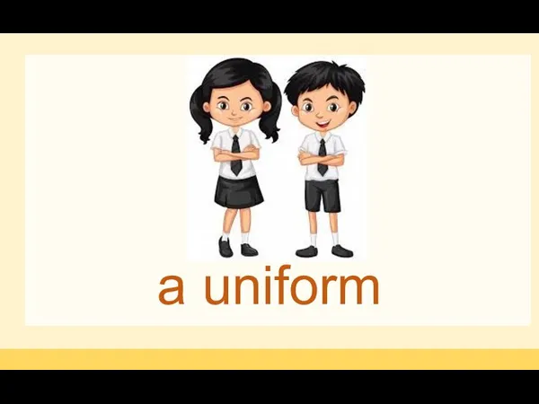 a uniform