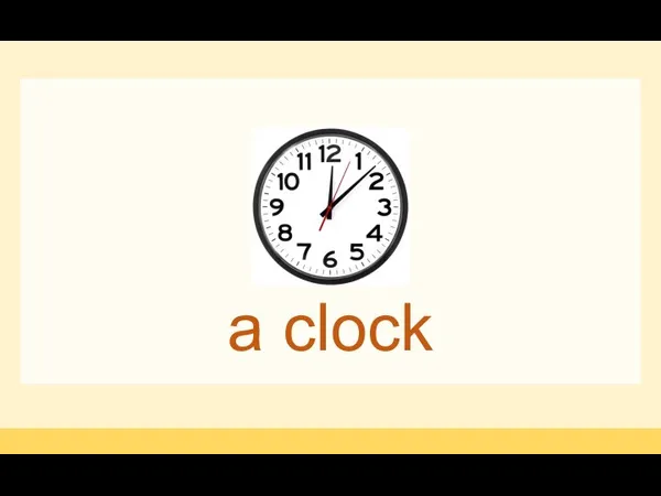 a clock