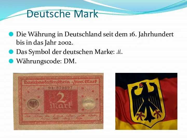 Deutsche Mark Die Währung in Deutschland seit dem 16. Jahrhundert bis in