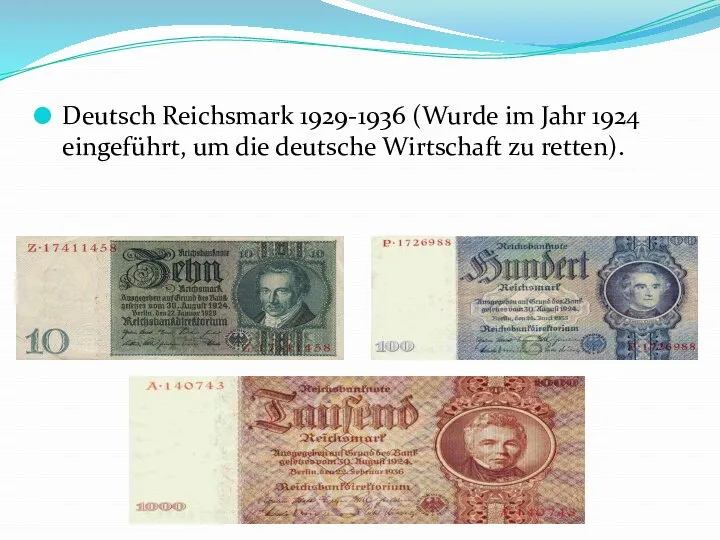Deutsch Reichsmark 1929-1936 (Wurde im Jahr 1924 eingeführt, um die deutsche Wirtschaft zu retten).