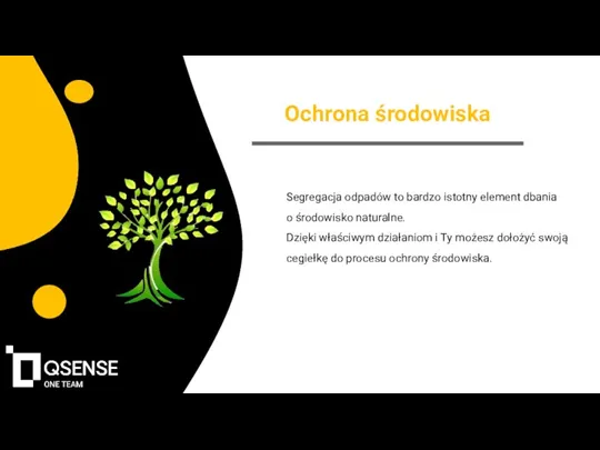 Ochrona środowiska Segregacja odpadów to bardzo istotny element dbania o środowisko naturalne.