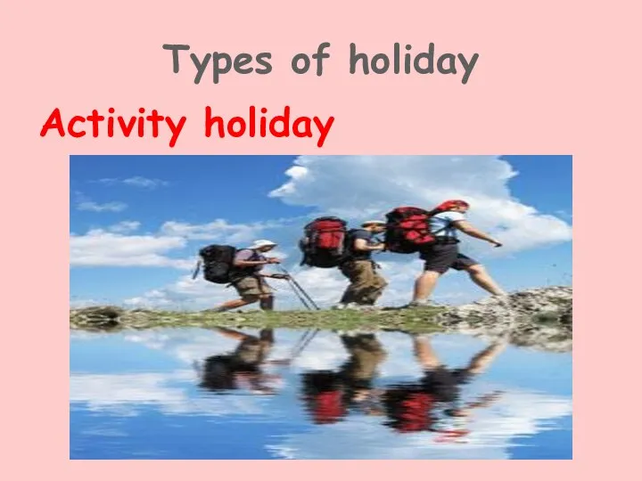 Types of holiday Activity holiday