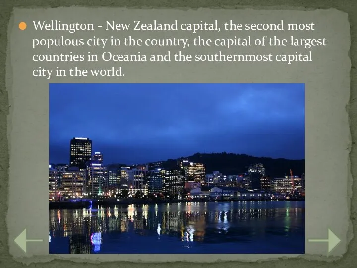 Wellington - New Zealand capital, the second most populous city in the