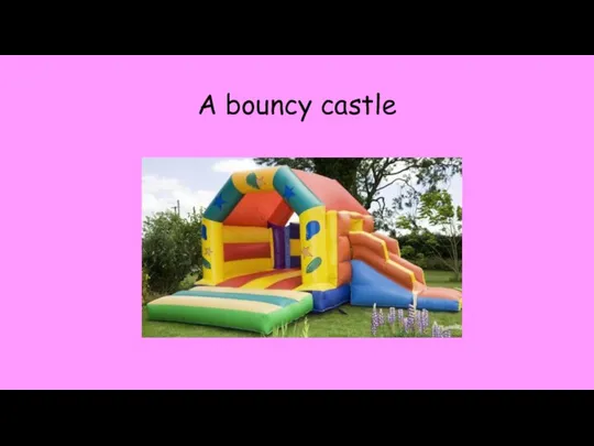 A bouncy castle