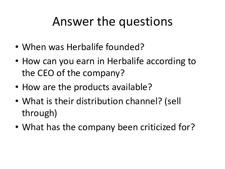 Answer the questions When was Herbalife founded? How can you earn in