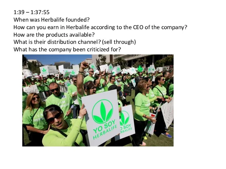 1:39 – 1:37:55 When was Herbalife founded? How can you earn in