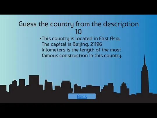Guess the country from the description 10 This country is located in