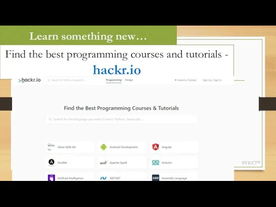 SVEC™ Learn something new… Find the best programming courses and tutorials - hackr.io