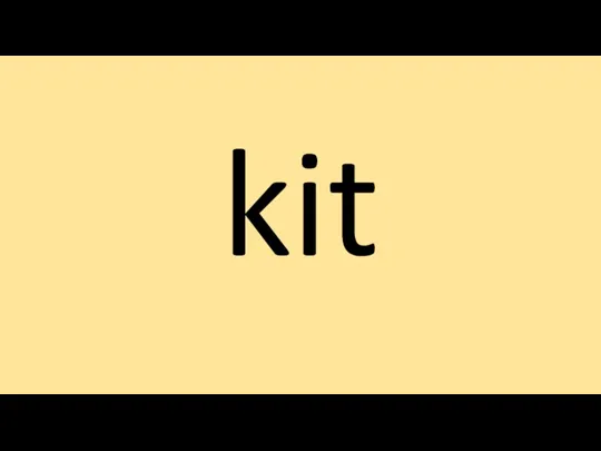 kit