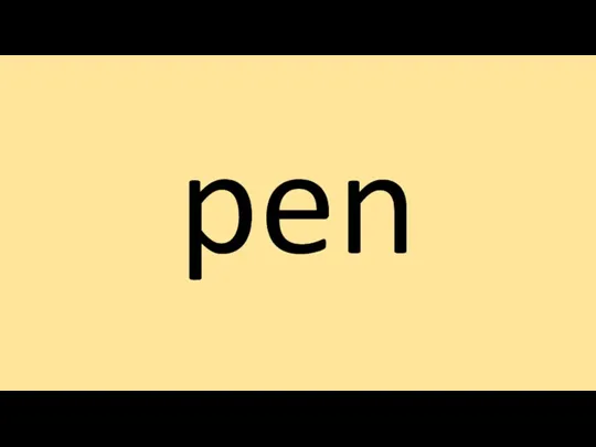 pen