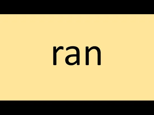 ran