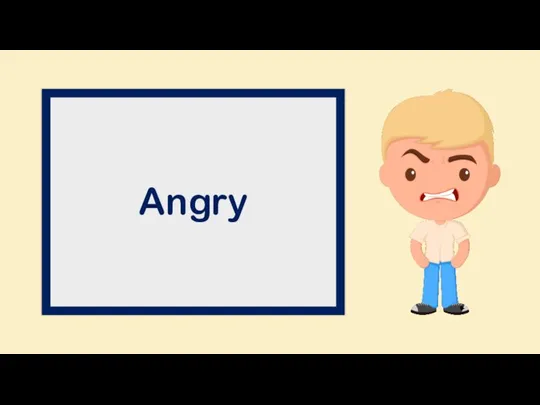 Angry