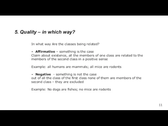 5. Quality – in which way? In what way Are the classes