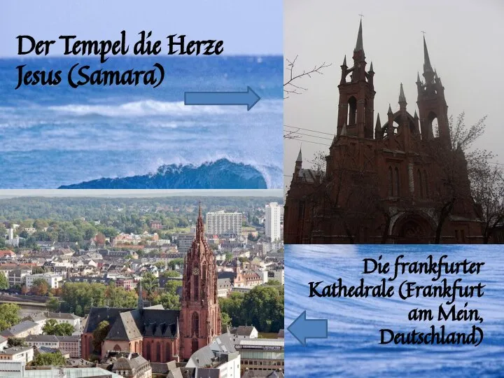Der Tempel die Herze Jesus (Samara) Die frankfurter Kathedrale (Frankfurt am Mein, Deutschland)