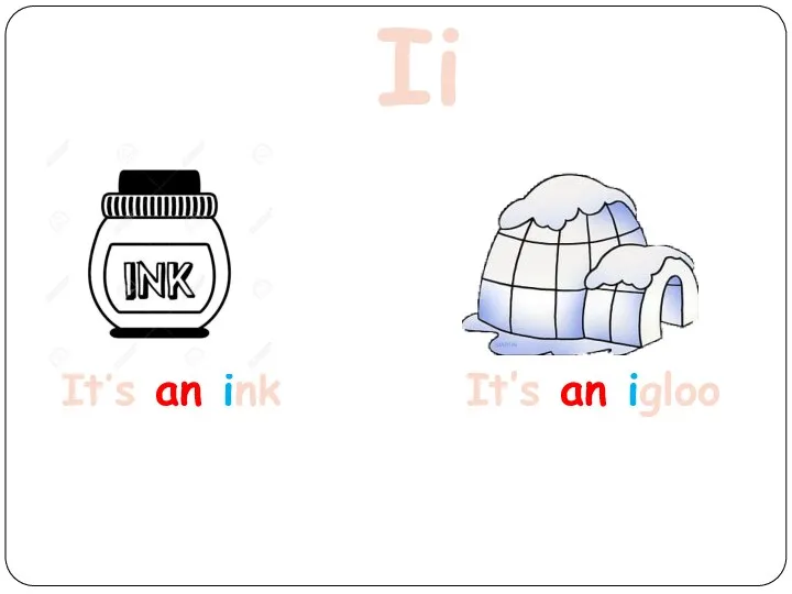 Ii It’s an ink It’s an igloo