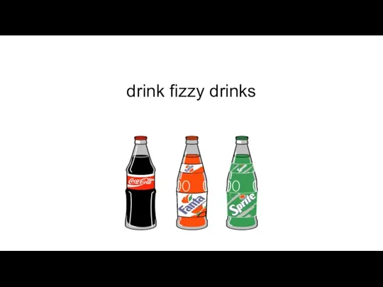 drink fizzy drinks