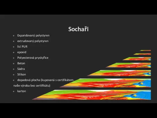 Sochaři Expandovaný polystyren extrudovaný polystyren licí PUR epoxid Polyesterová pryskyřice Beton Sádra