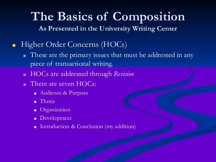 The Basics of Composition As Presented in the University Writing Center Higher