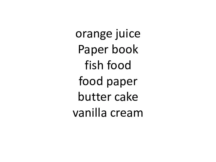 orange juice Paper book fish food food paper butter cake vanilla cream