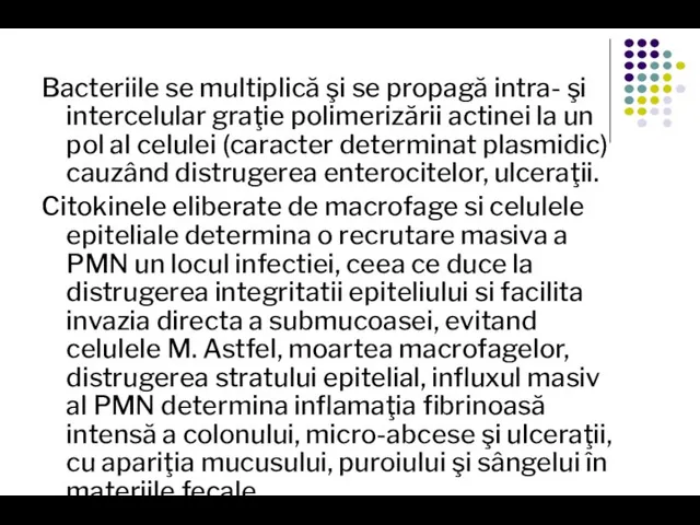 Bacteriile se multiplică şi se propagă intra- şi intercelular graţie polimerizării actinei