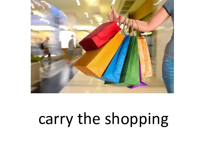 carry the shopping