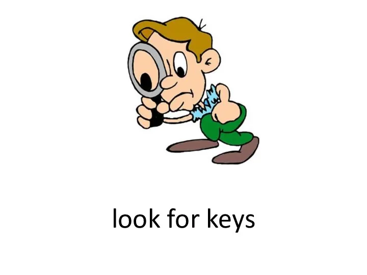 look for keys