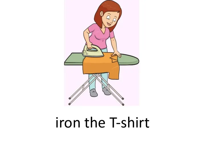 iron the T-shirt