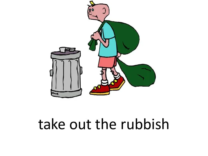 take out the rubbish