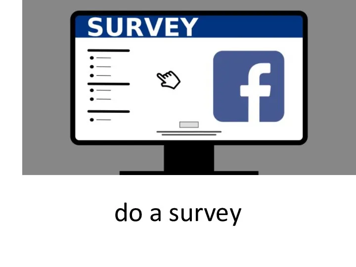 do a survey