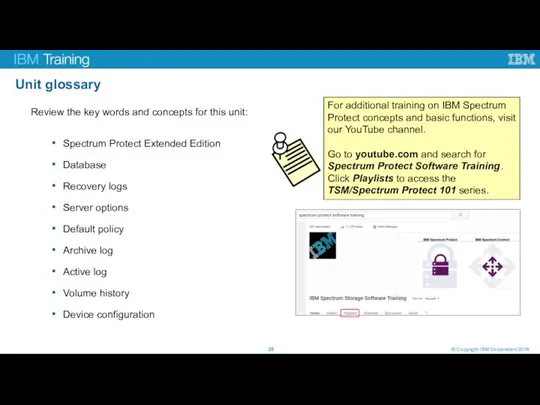 Unit glossary © Copyright IBM Corporation 2016 Review the key words and