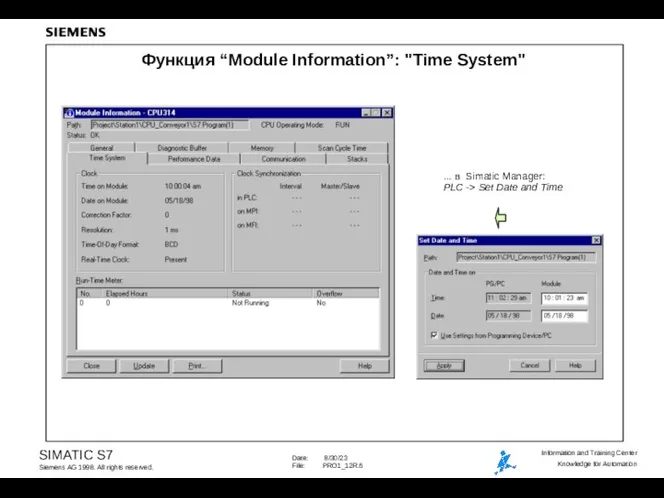 Функция “Module Information”: "Time System" ... в Simatic Manager: PLC -> Set Date and Time