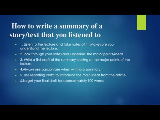 How to write a summary of a story/text that you listened to