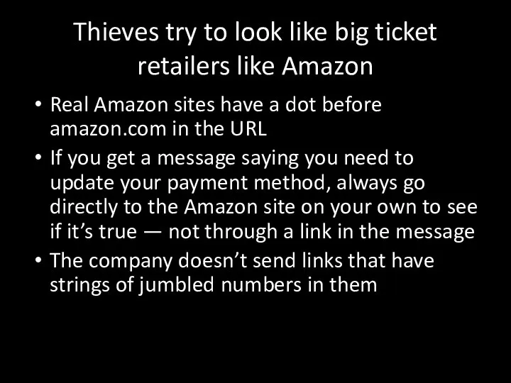 Thieves try to look like big ticket retailers like Amazon Real Amazon