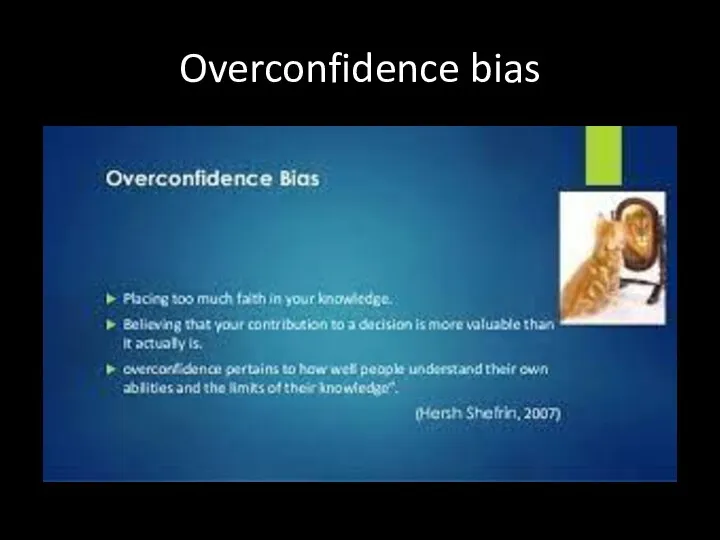 Overconfidence bias
