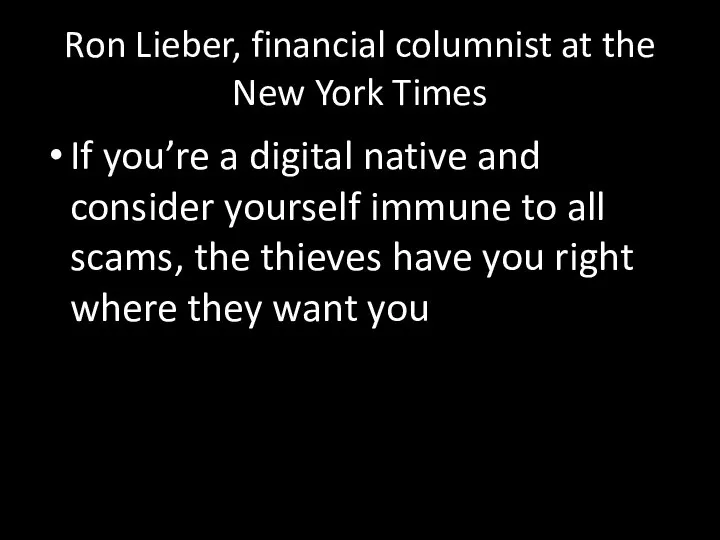 Ron Lieber, financial columnist at the New York Times If you’re a